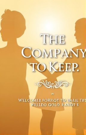 The Company to Keep: Friendship & Connection book cover