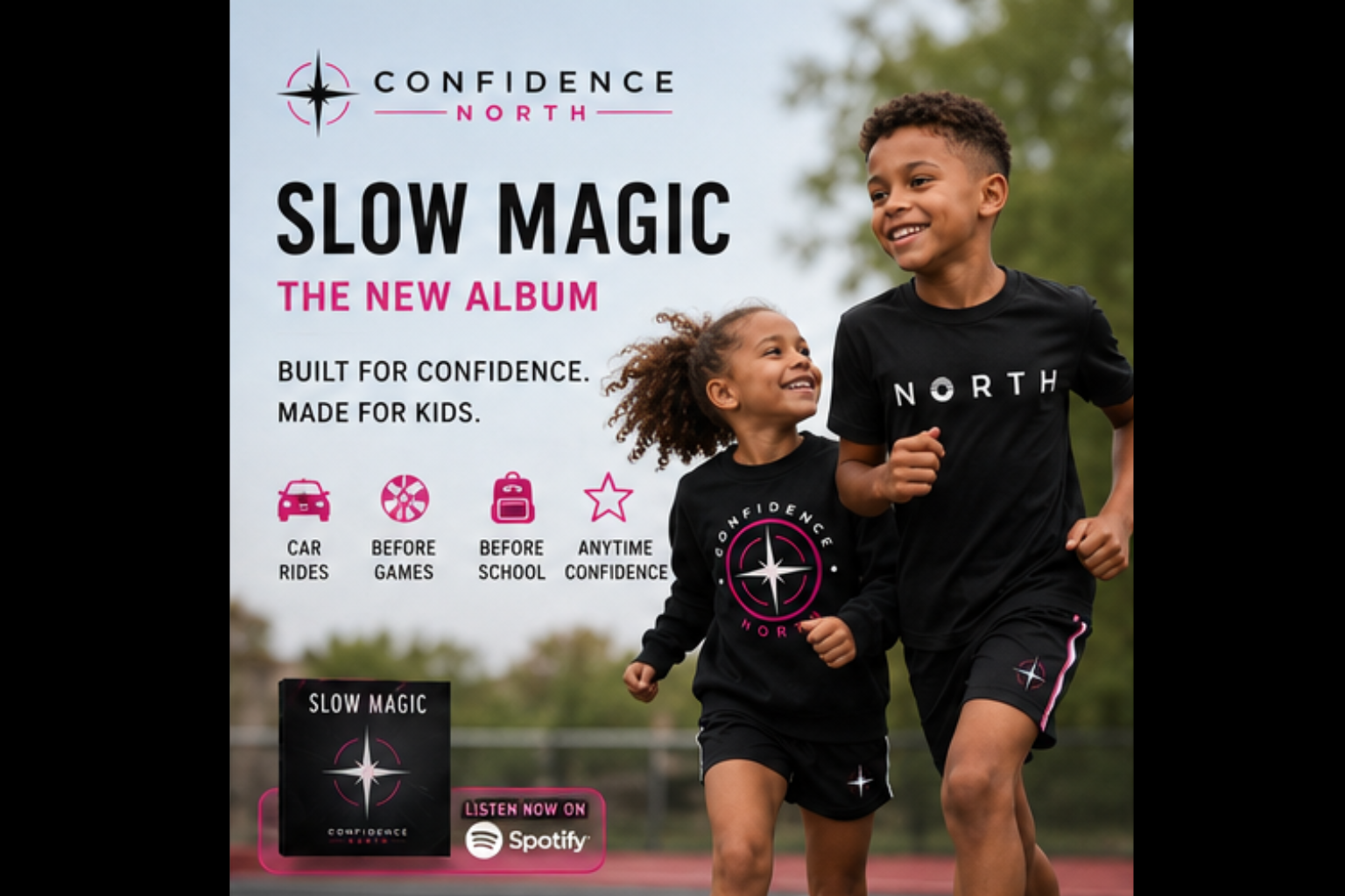 Slow Magic™ Album and Confidence North
