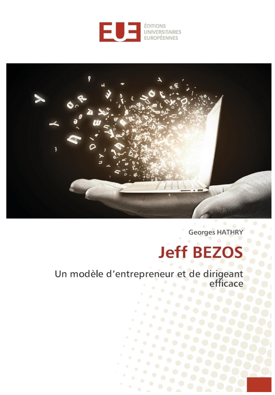 Jeff BEZOS: Un modèle d'entrepreneur et de dirigeant efficace