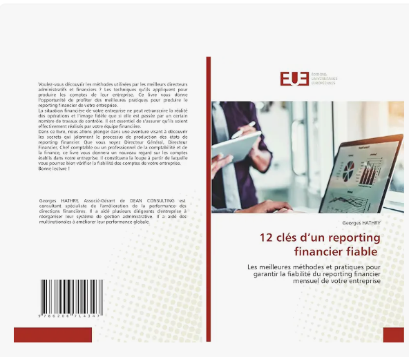 12 clés d'un reporting financier fiable: Les meilleures méthodes et pratiques pour garantir la fiabilité du reporting financier mensuel de votre entreprise