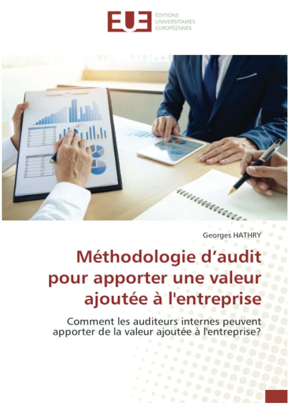 Méthodologie d'audit pour apporter de la valeur ajoutée à l'entreprise