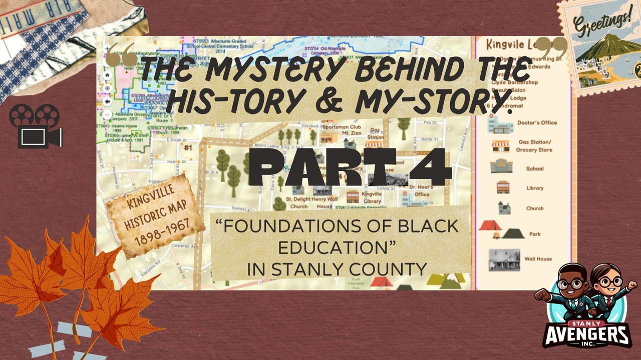 the mystery behind the his-tory & my story part 4 foundations of black eduction in stanly county (video) (6).jpg