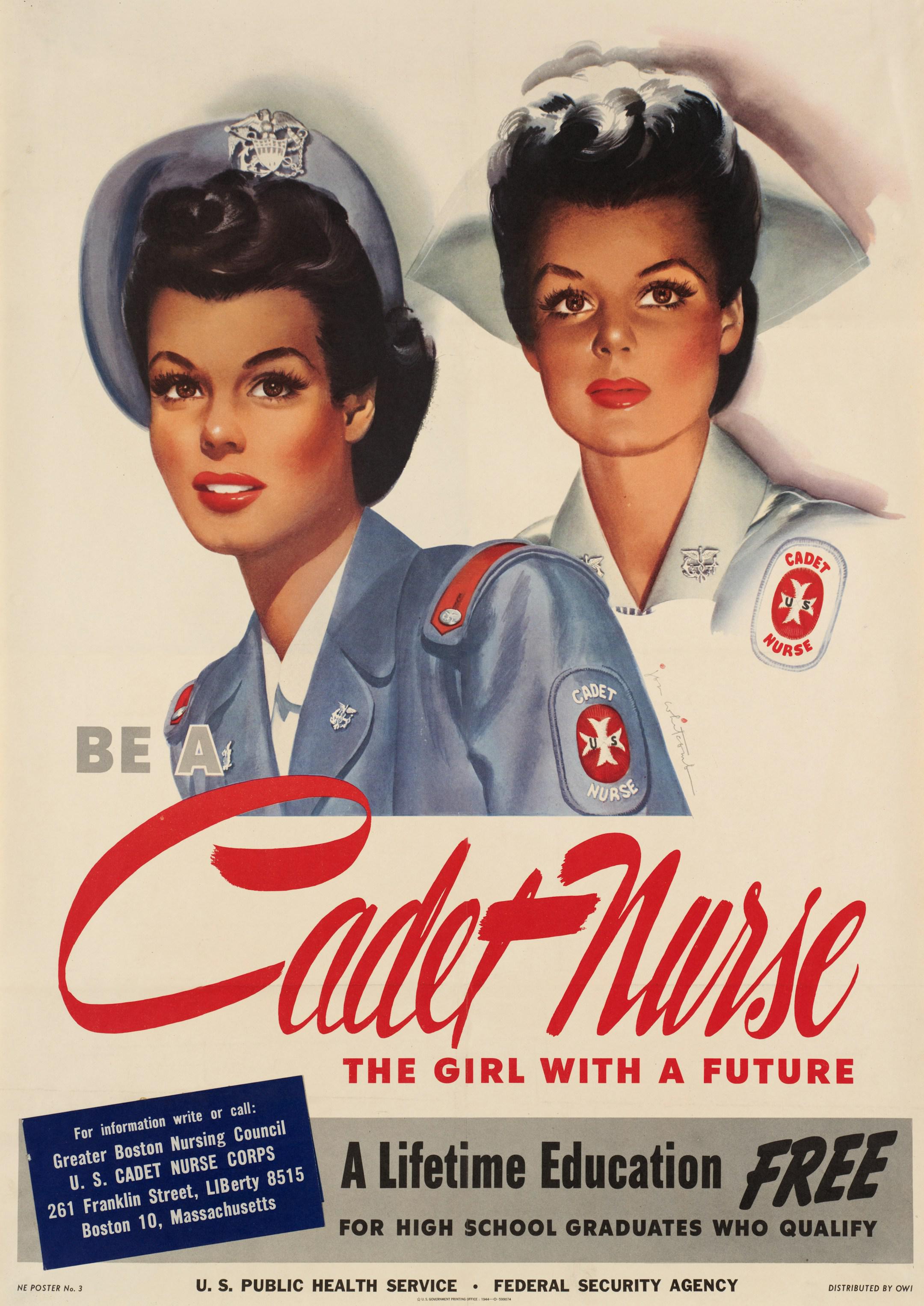 Title: Be a Cadet Nurse. The girl with a future! Description: Recruitment poster showing head and shoulders of two U.S. Cadet nurses, facing forward. Caption below image reads "A lifetime education free for high school graduates who qualify. For information write or call Greater Boston Nursing Council, U.S. Cadet Nurse Corps., 261 Franklin St., LIBerty 8515, Boston 10, Massachusetts" Artist: Whitcomb, Jon, 1906-1988 Sponsor: United States. Public Health Service Sponsor: United States. Federal Security Agenc