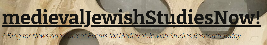 medievalJewishStudiesNow!