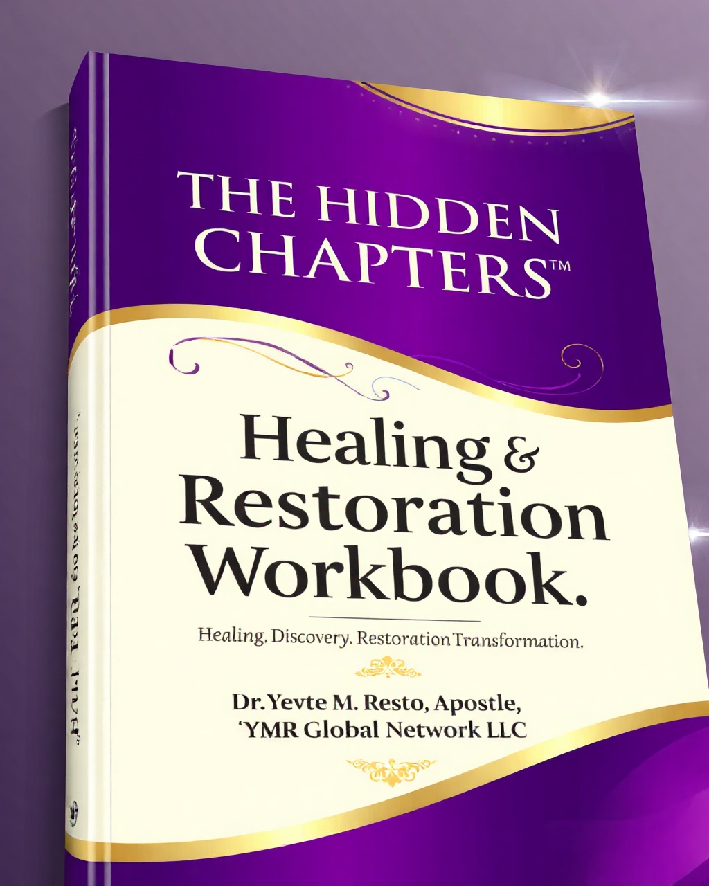 The Hidden Chapters™ Healing & Restoration Workbook Cover
