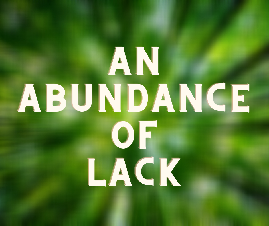 an abundance of lack blog.png