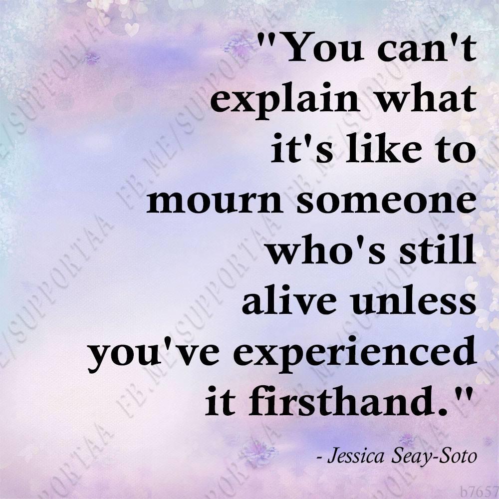 mourn someone alive.jpg