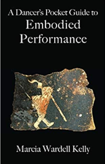 A Dancer's Pocket Guide to Embodied Performance book