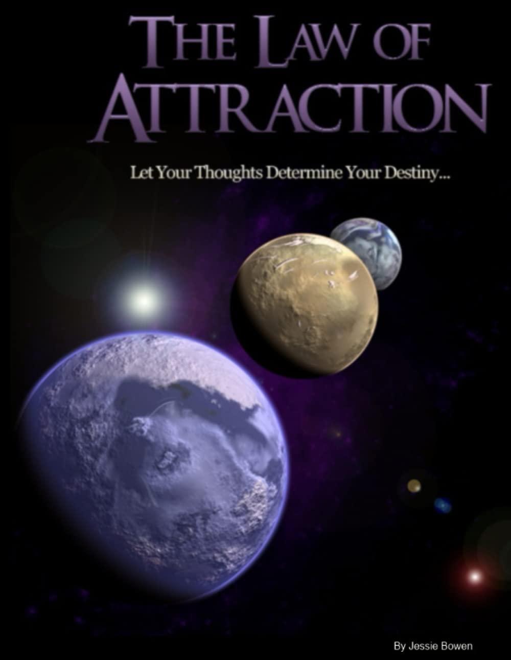 Law of Attraction: Let Your Thoughts Determine Your Destiny