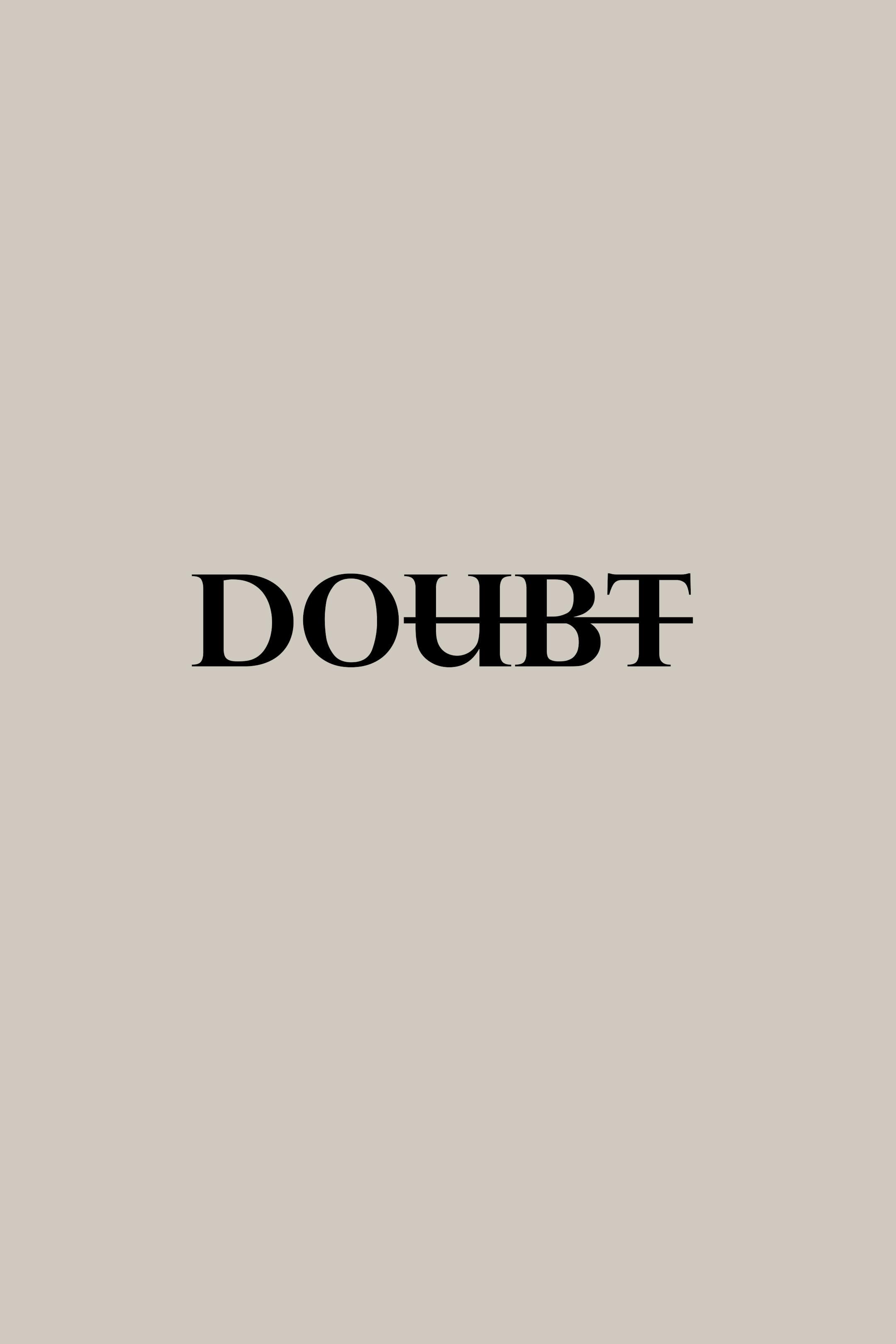 Simple minimalist poster with the word 'Doubt' in bold typography on a gray background.