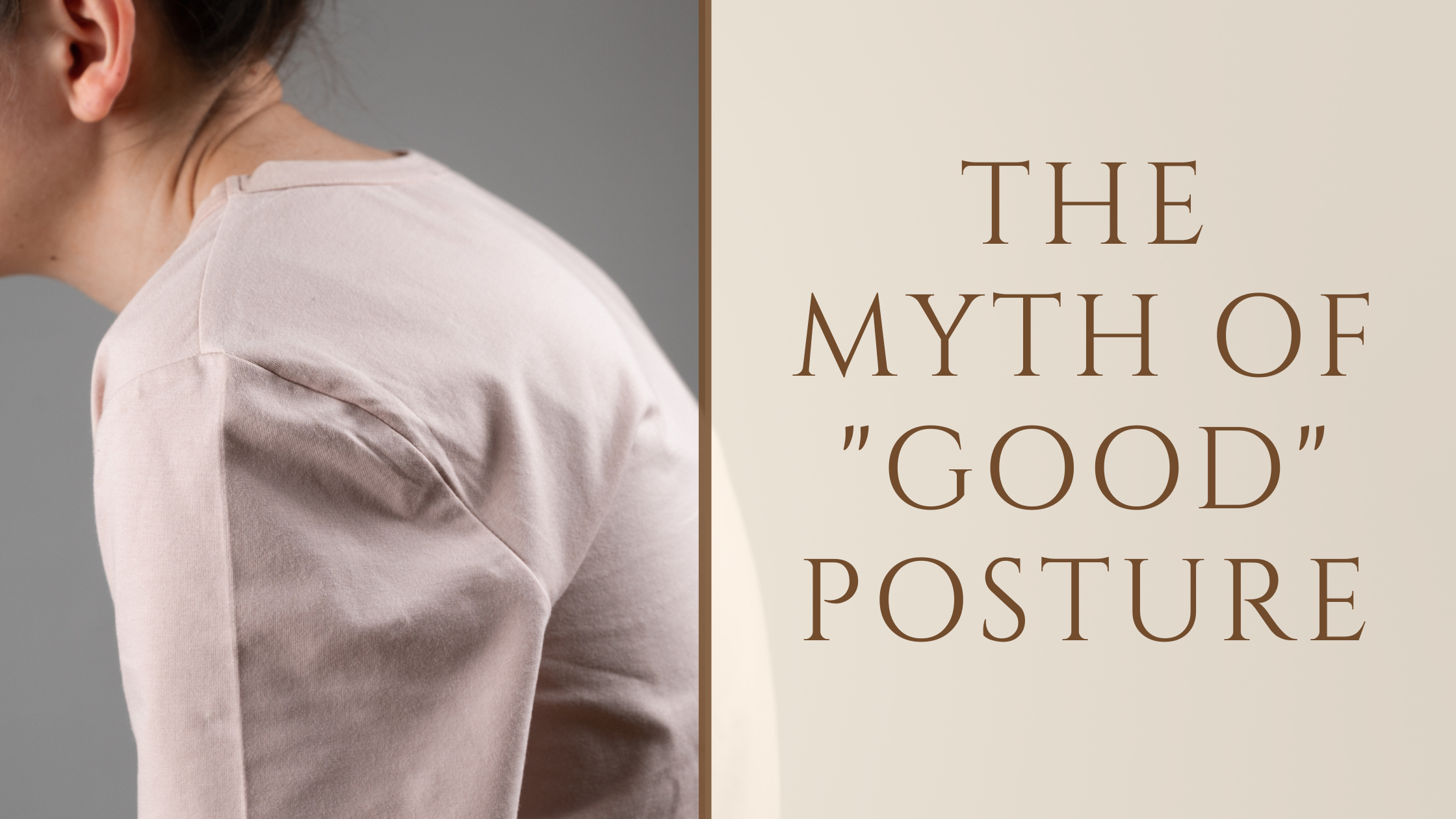the myth of _good_ posture.png
