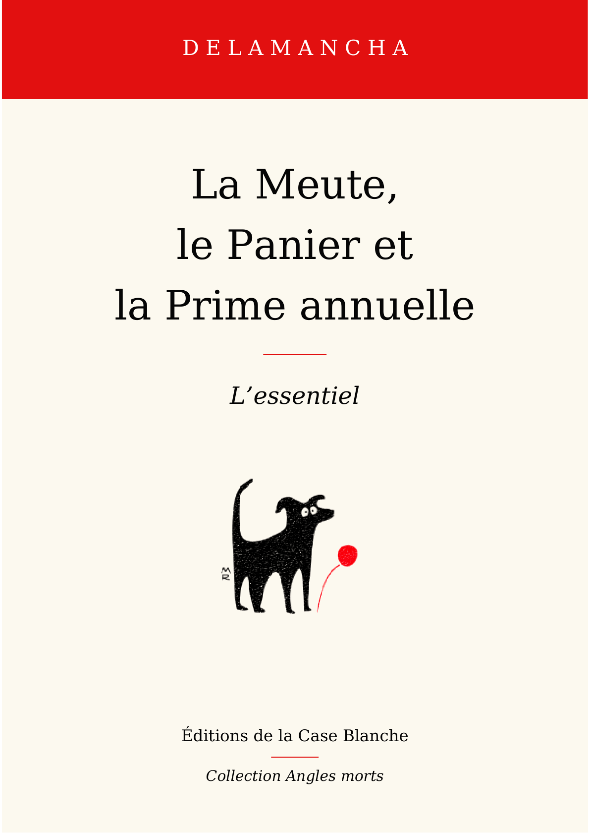 La Meute, le Panier et la Prime annuelle