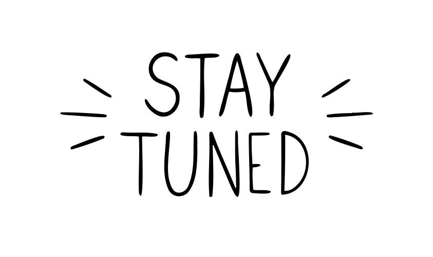 stay tuned.jpg
