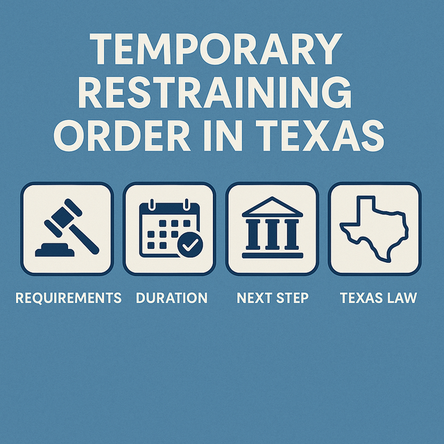 Learn what a Temporary Restraining Order (TRO) is under Texas law, including requirements, duration, and next steps toward a temporary injunction. Protect your rights today.