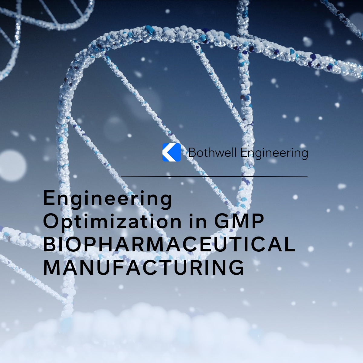 engineering optimization in gmp biopharmaceutical manufacturing blog.png