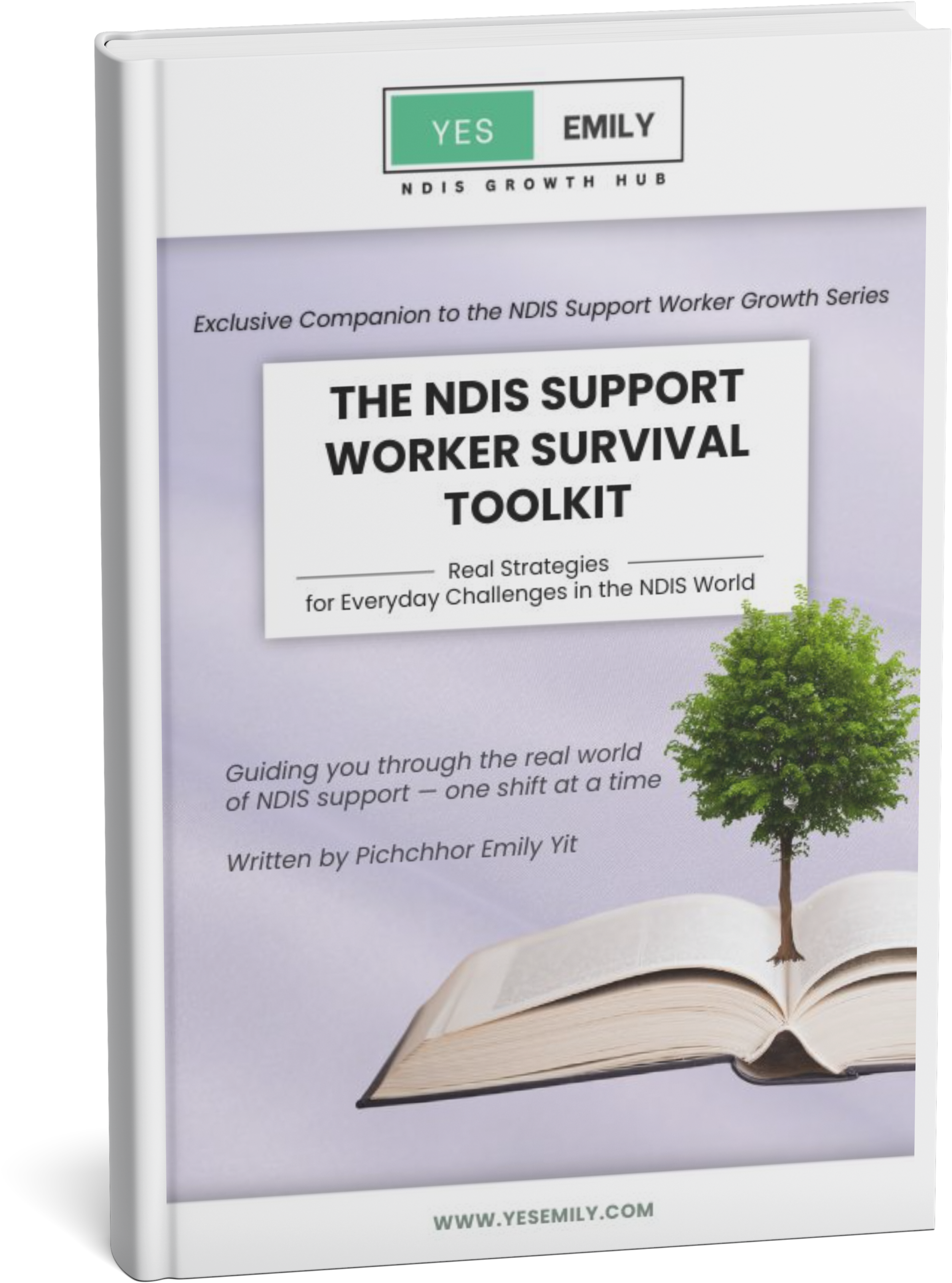 eBook cover of “The NDIS Support Worker Survival Toolkit” by Yes Emily — a free practical guide packed with checklists, templates, and tips to help support workers stay organised, confident, and stress-free.