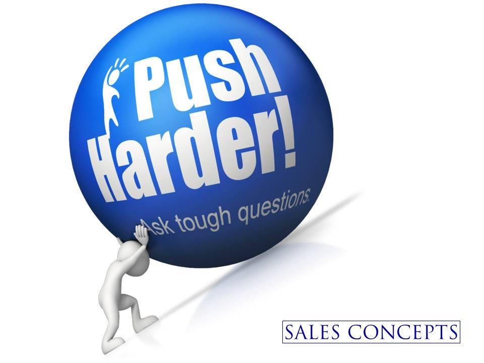 Differentiate yourself! Ask the tough questions