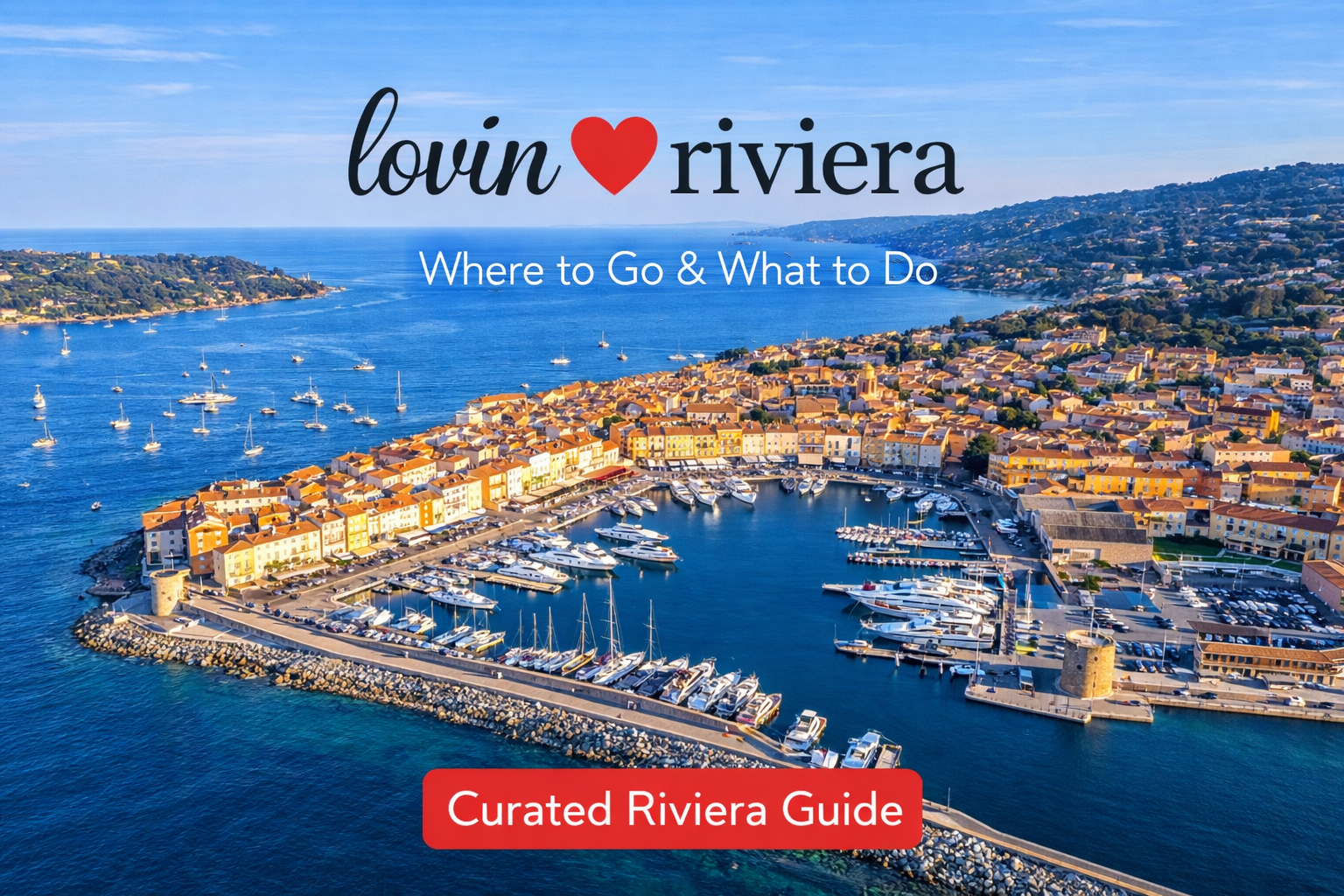 What to Do in Saint-Tropez: Beach Culture & Summer Lifestyle