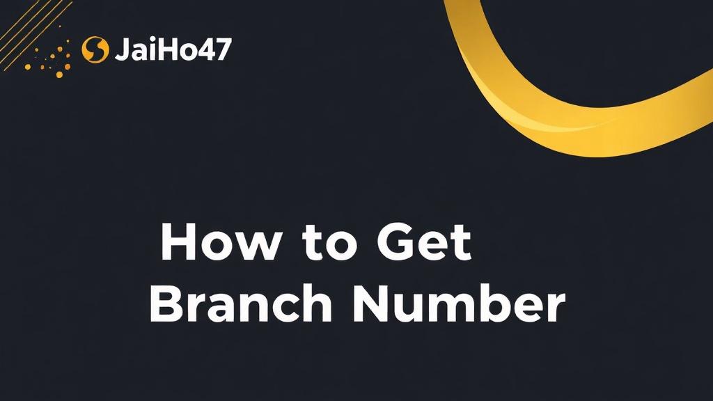 How to Get Your Branch Number