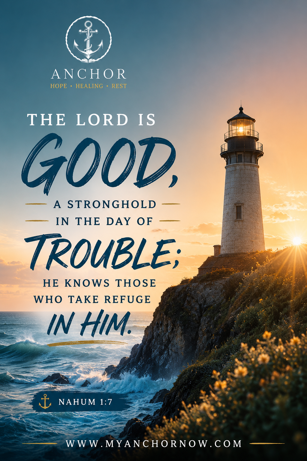 The Lord Is Good - Nahum 1:7