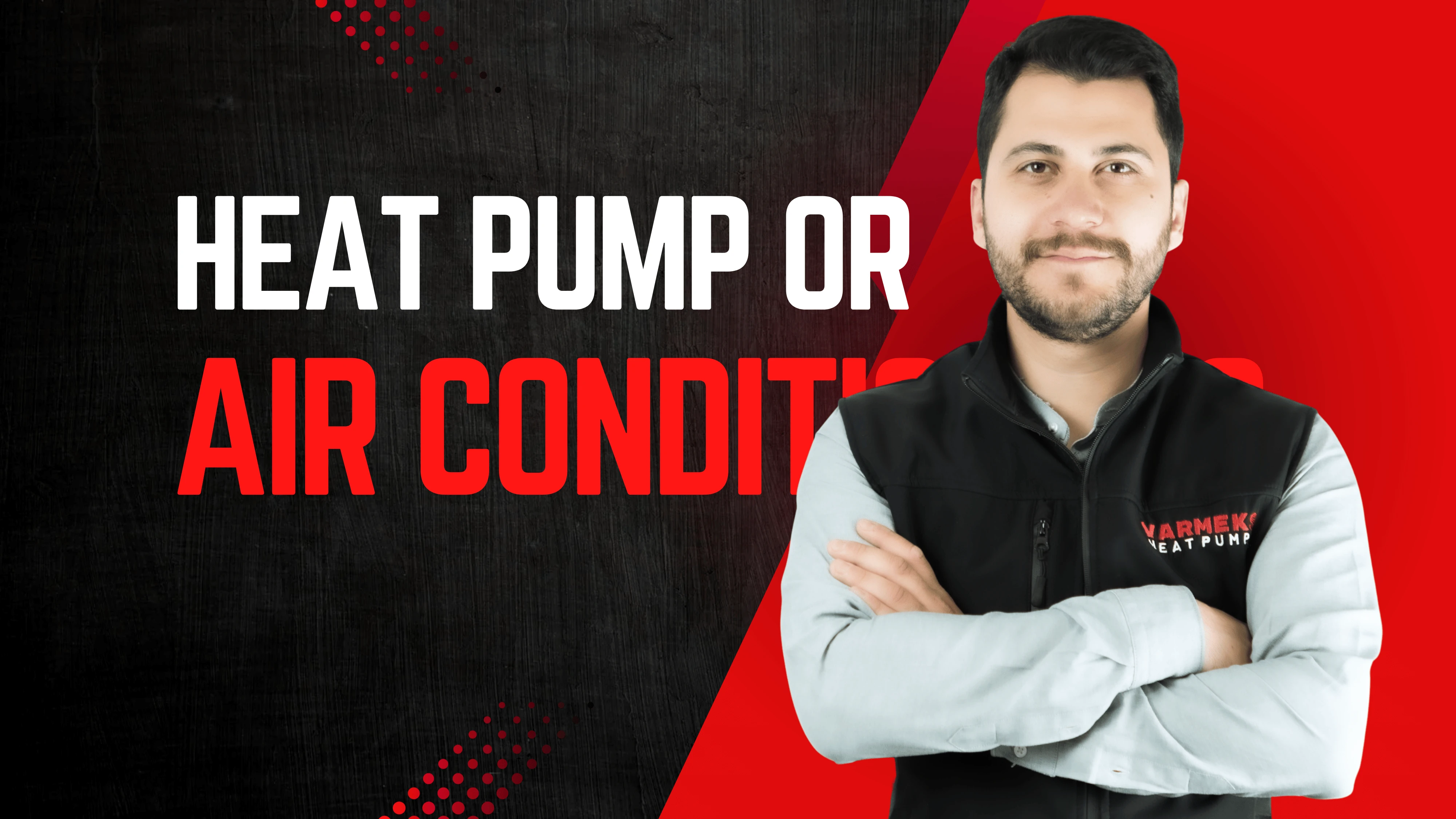 Varmeks Academy video explaining the differences between heat pumps and air conditioners, focusing on energy efficiency and long-term cost savings