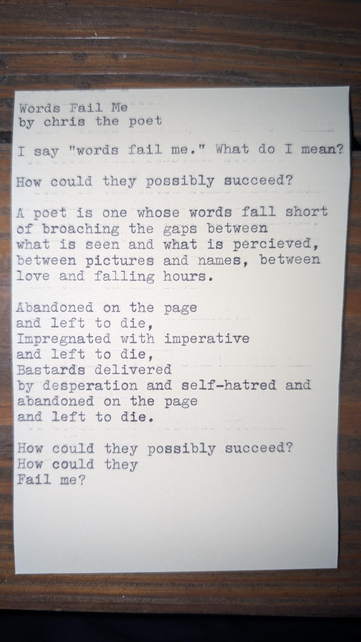 Original typewritten poem Words Fail Me. by Chris the Poet