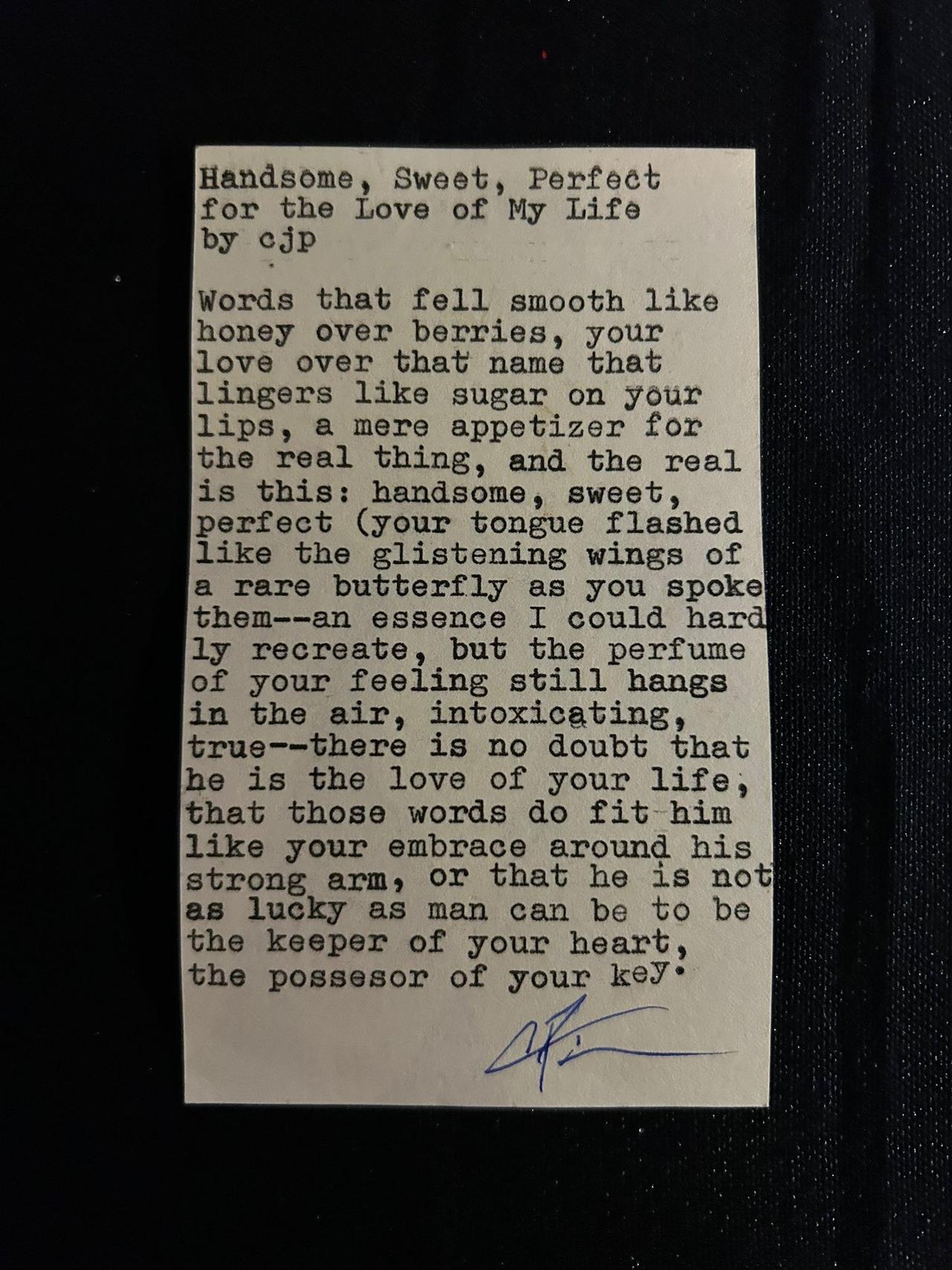 Original typewritten poem Handsome, Sweet, Perfect for the Love of My Life by Chris the Poet