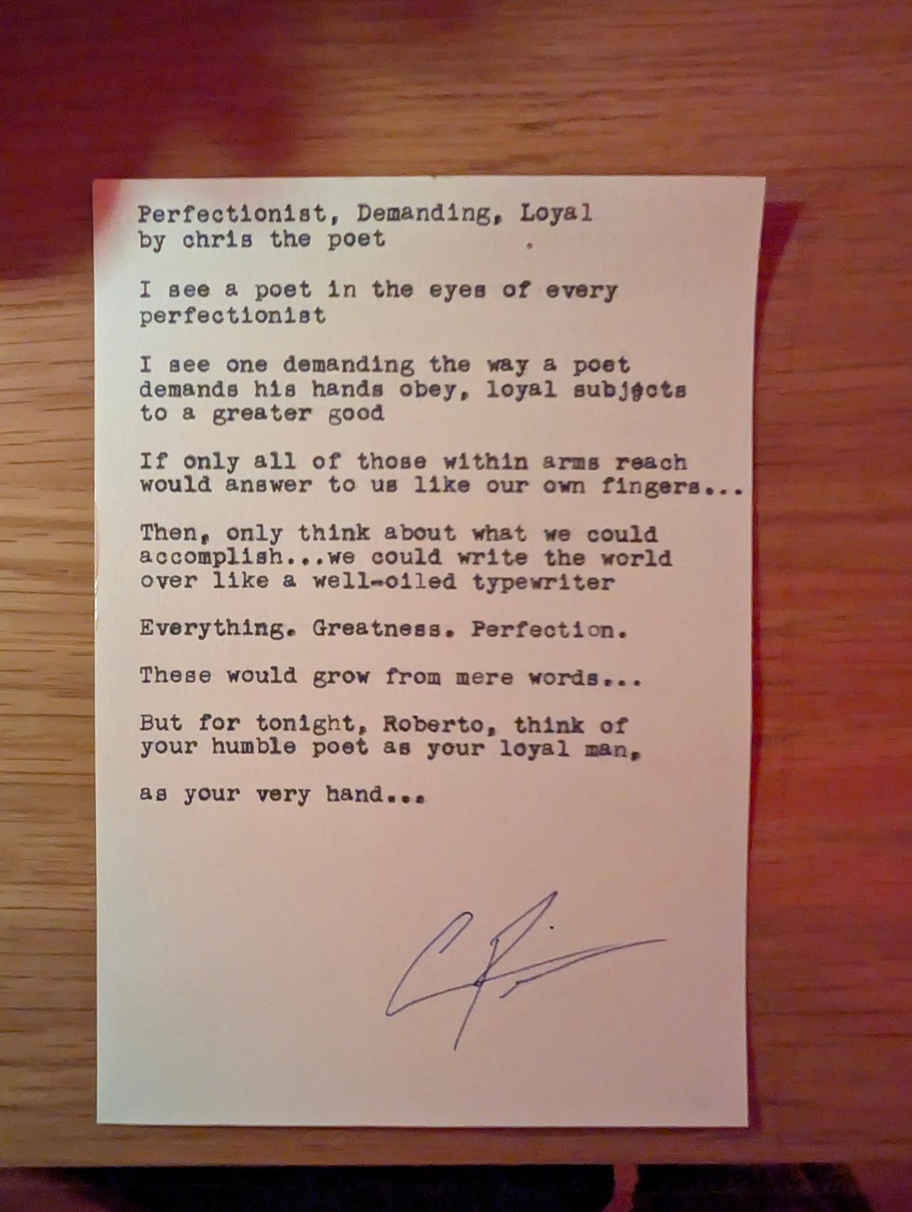 Original typewritten poem Perfectionist, Demanding, Loyal by Chris the Poet