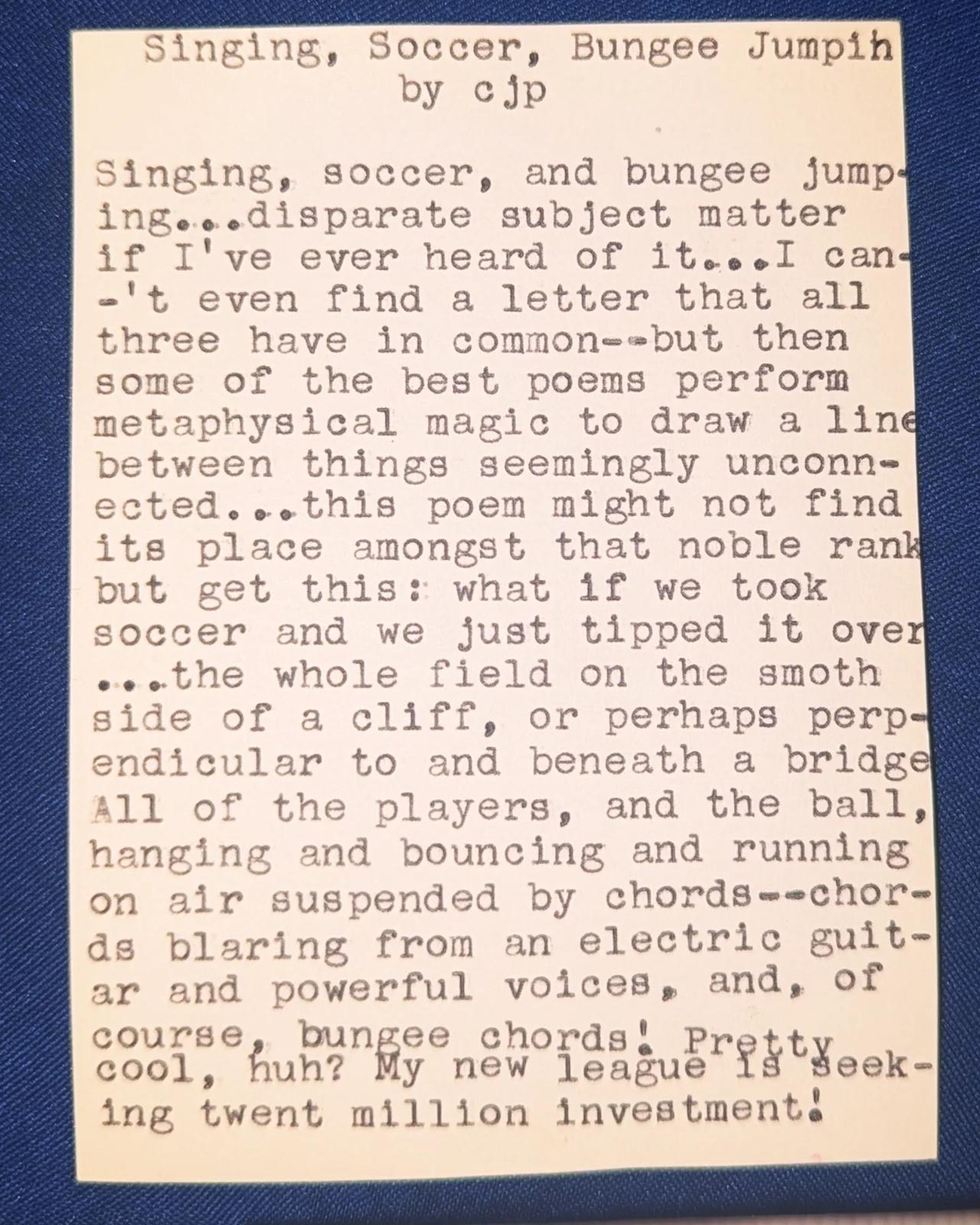 Original typewritten poem Singing, Soccer, Bungee Jumpin by Chris the Poet