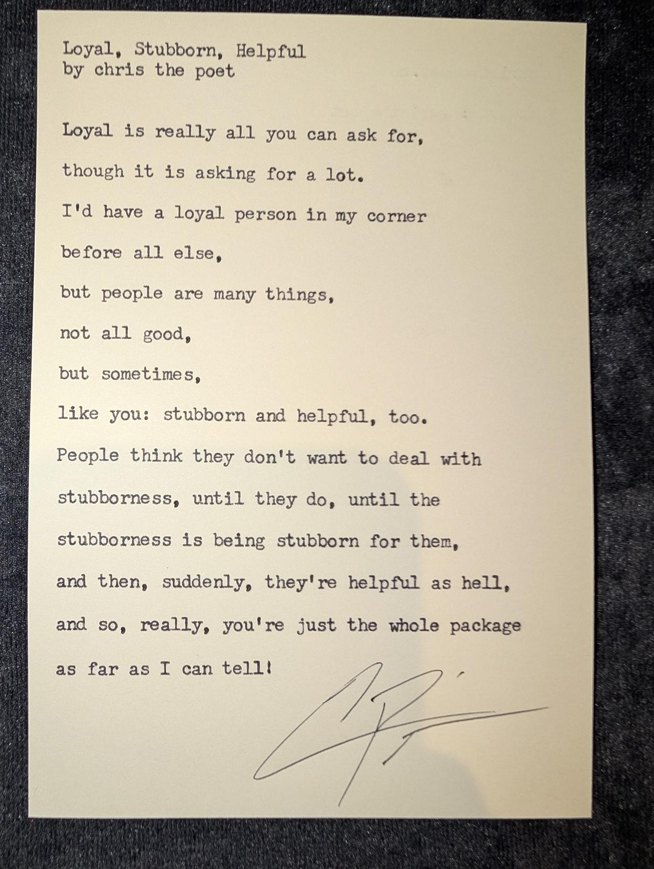 Original typewritten poem Loyal, Stubborn, Helpful by Chris the Poet