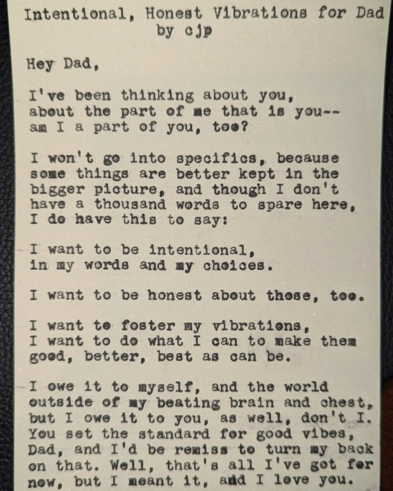 Original typewritten poem Intentional, Honest Vibrations for Dad by Chris the Poet