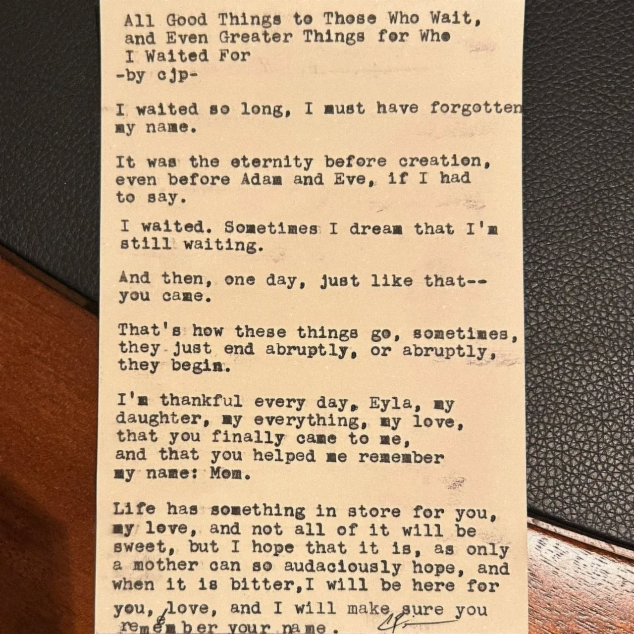 Original typewritten poem All Good Things to Those Who Wait, and Even Greater Things for Whe
I Waited For by Chris the Poet