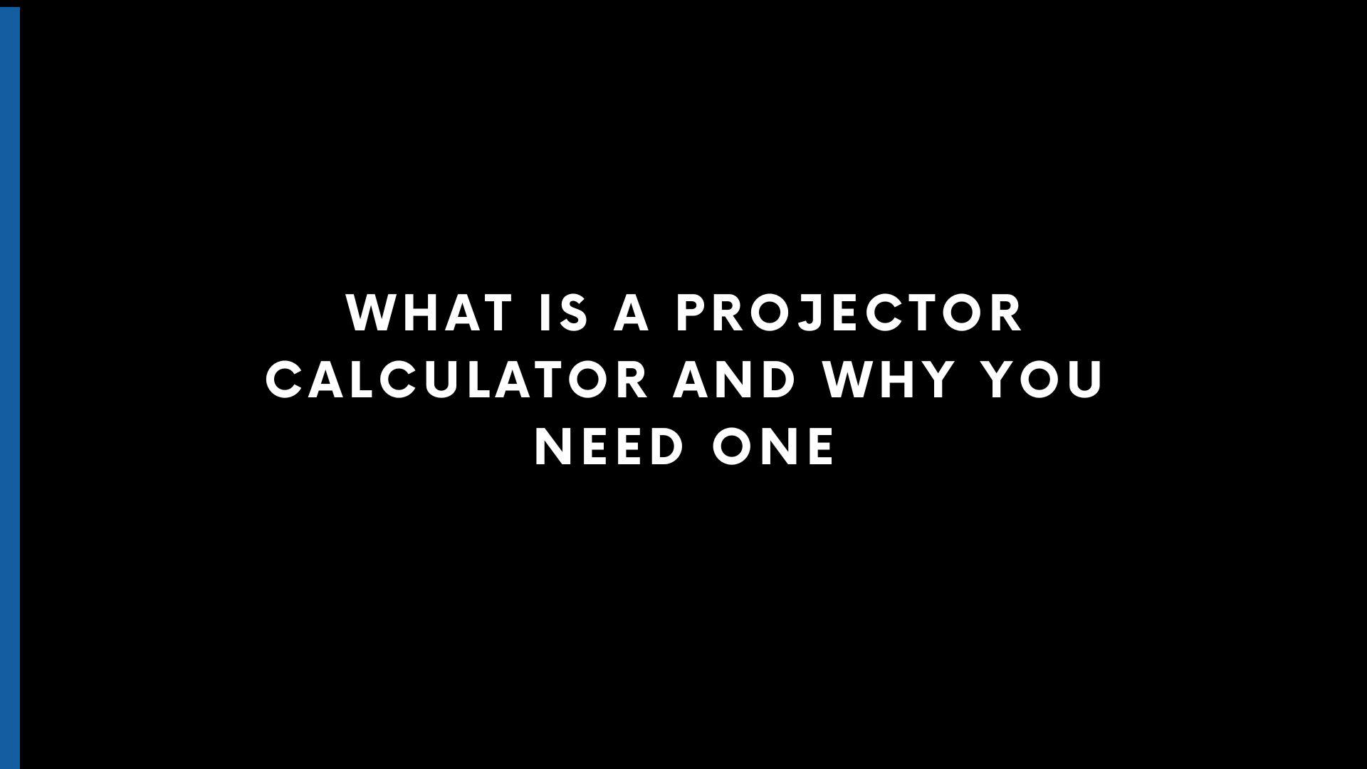 what is a projector calculator and why you need one (1).jpg