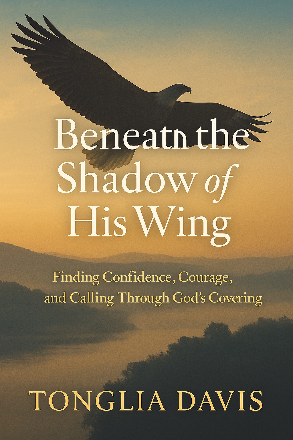 Beneath the Shadow of His Wing
